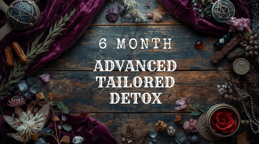 6 MONTH DEEP HEALING DETOX (Full Reset)
